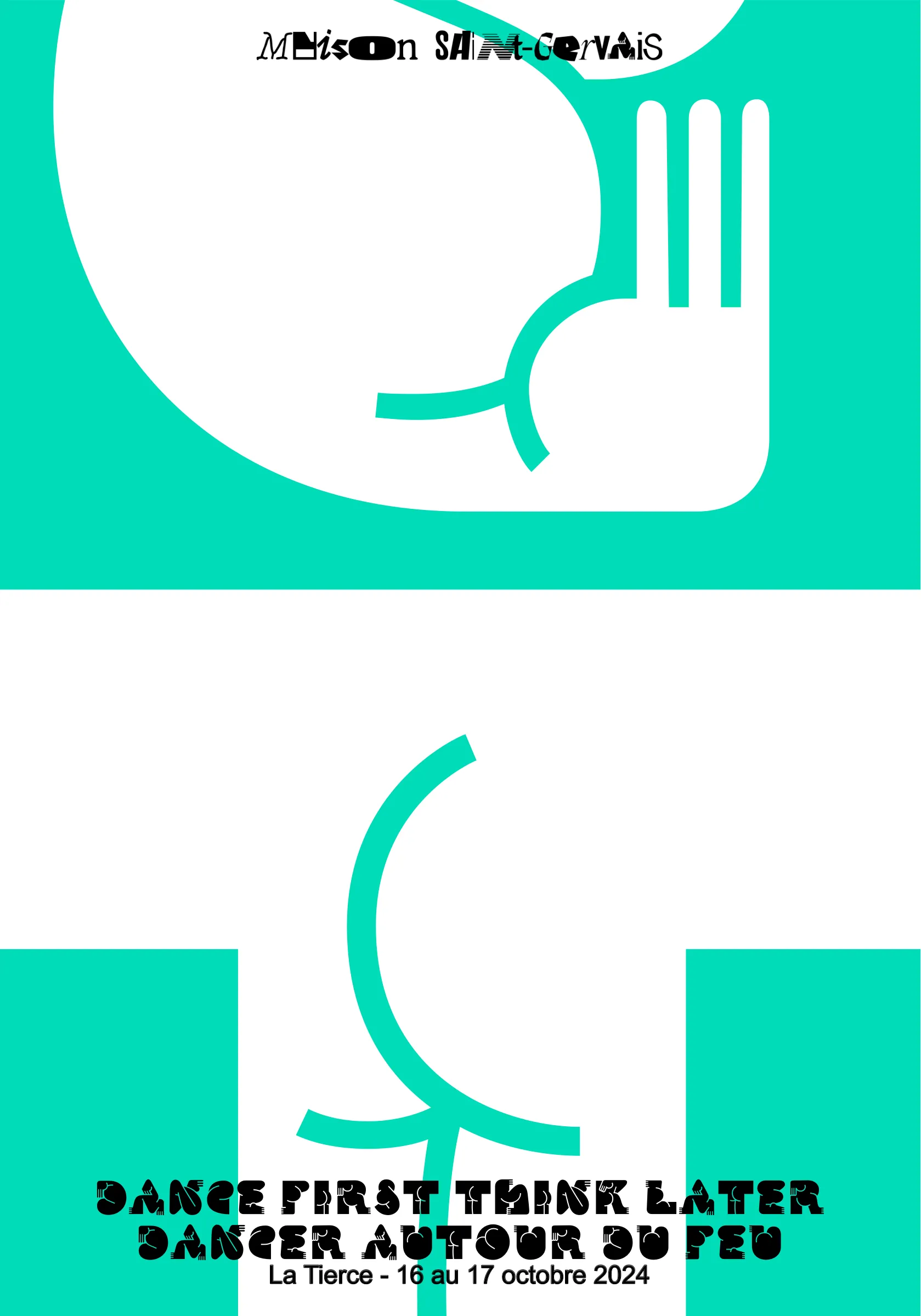 Affiche Dance first think later, dancer autour du feu : formes graphiques blanches sur fond turquoise.