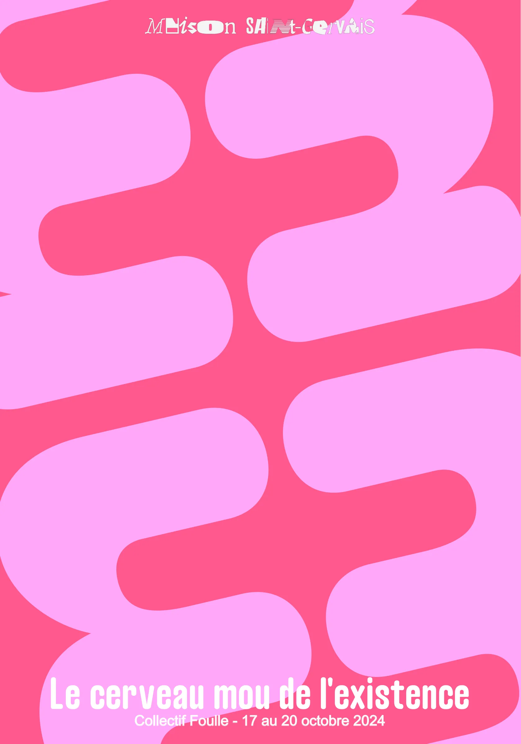 Affiche Le cerveau mou de l’existence : formes typographiques roses sur fond fuchsia.